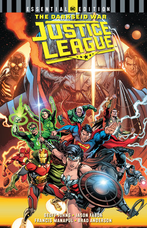 Justice League: The Darkseid War (DC Essential Edition) by Geoff Johns:  9781401284558 | PenguinRandomHouse.com: Books