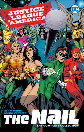 Couverture : Justice League of America : the Nail: the Complete Collection