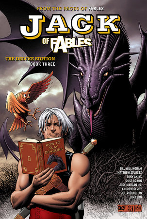 Jack Of Fables The Deluxe Edition Book Three By Bill Willingham 9781401295790 Penguinrandomhouse Com Books