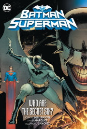 Batman/Superman Vol. 1: Who are the Secret Six? 