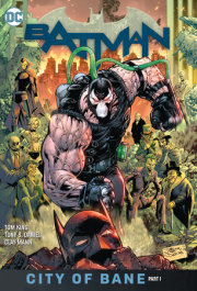 Batman Vol. 12: City of Bane Part 1 