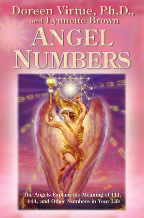 Angel Numbers By Doreen Virtue Penguinrandomhouse Com Books