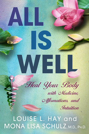 Book Summary - You Can Heal your Life (Louise Hay)