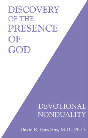 Discovery Of The Presence Of God By David R Hawkins M D Ph D 9781401944988 Penguinrandomhouse Com Books