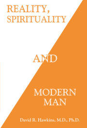 Reality, Spirituality, and Modern Man 