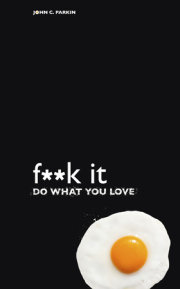 F**k It - Do What You Love 