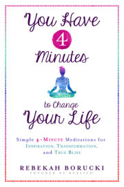 You Have 4 Minutes to Change Your Life 