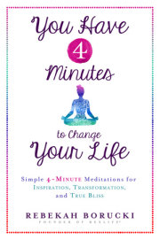 You Have 4 Minutes to Change Your Life 