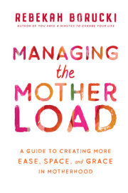 Managing the Motherload