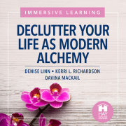 Declutter Your Life as Modern Alchemy 