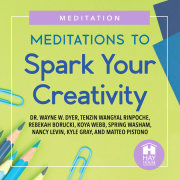 Meditations to Spark Your Creativity 