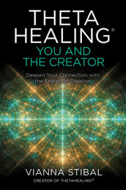 ThetaHealing®: You and the Creator 