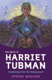 The Spirit of Harriet Tubman