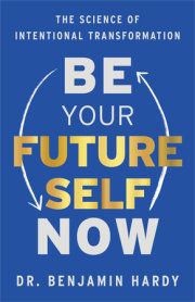 Be Your Future Self Now 