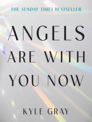 Angels Are with You Now 