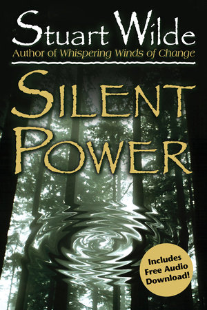 洋書 The Silent Power Silent Power by Stuart Wilde: 9781401968885 | PenguinRandomHouse