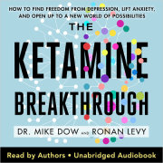 The Ketamine Breakthrough 