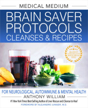 Medical Medium Brain Saver Protocols, Cleanses & Recipes 