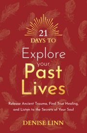 21 Days to Explore Your Past Lives 