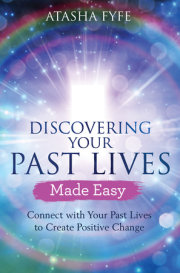 Discovering Your Past Lives Made Easy 