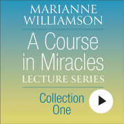 A Course in Miracles Lecture Series, Collection One 