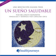 Una Meditación Guiada Para Un Sueño Saludable (Healthful Sleep) 
