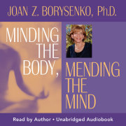 Minding the Body, Mending the Mind 