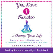 You Have 4 Minutes to Change Your Life 