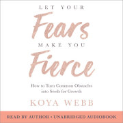 Let Your Fears Make You Fierce 