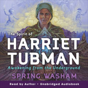 The Spirit of Harriet Tubman 