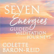 Seven Energies Guided Meditation Journeys 