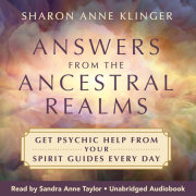 Answers from the Ancestral Realms 