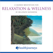 A Guided Meditation For Relaxation & Wellness 