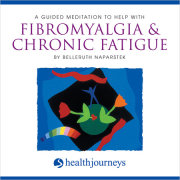 A Guided Meditation To Help With Fibromyalgia & Chronic Fatigue 