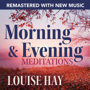 Morning and Evening Meditations--Remastered with New Music 