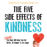 The Five Side Effects of Kindness 