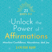 21 Days to Unlock the Power of Affirmations 