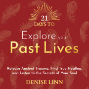 21 Days to Explore Your Past Lives 