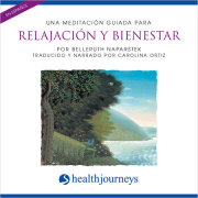 Una Meditación Guiada Para Relajación y Bienestar (Relaxation & Wellness) 