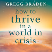 How to Thrive in a World in Crisis 