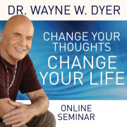 Change Your Thoughts - Change Your Life (Online Seminar) 