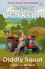 Diddly Squat: The Farmer's Dog by Jeremy Clarkson | Penguin Random