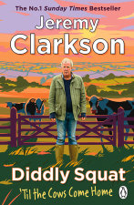 Diddly Squat: The Farmer's Dog by Jeremy Clarkson | Penguin Random