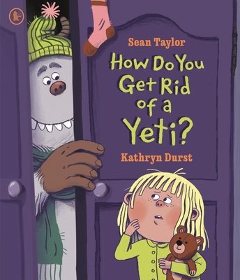 Cover of How Do You Get Rid of a Yeti?