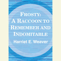 Frosty: A Raccoon to Remember and Indomitable Cover