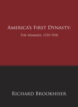 America's First Dynasty: The Adamses, 1735-1918 Cover