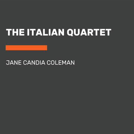The Italian Quartet by Jane Candia Coleman