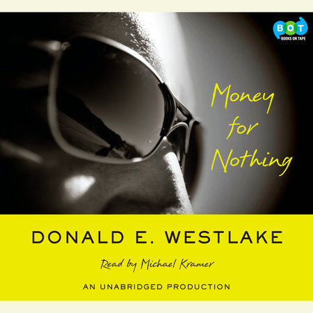 Money For Nothing by Donald E. Westlake