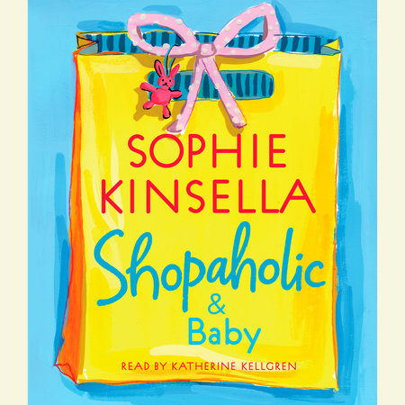 Shopaholic & Baby by Sophie Kinsella