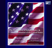 The Declaration of Independence and the Constitution of the United States 